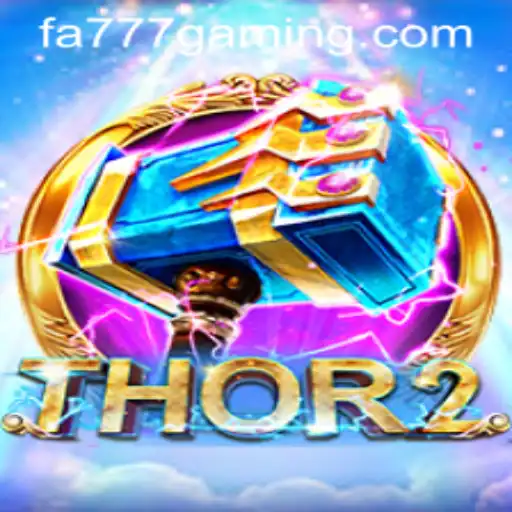 Exploring Thor2: The Thunderous Realm of Adventure Awaits with FA777