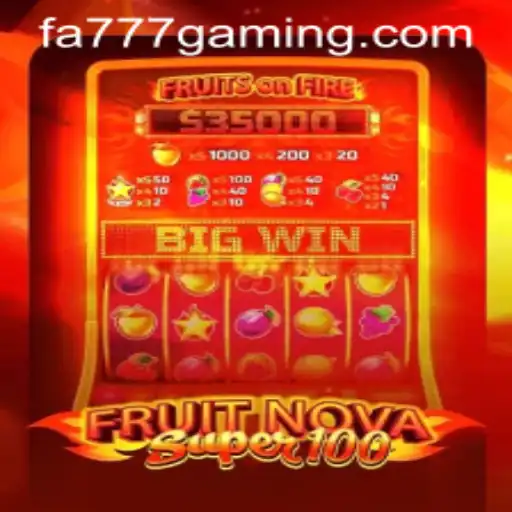 Exploring the Thrilling World of FruitNovaSuper100: A Modern Gaming Experience